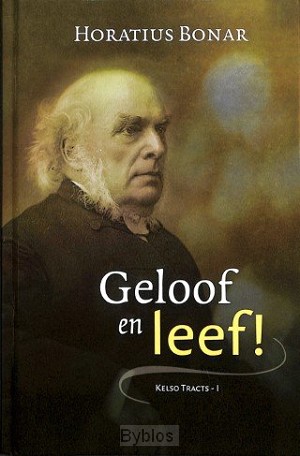 Geloof en leef ! - Deel 1