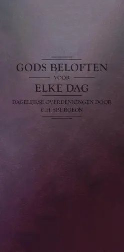 Gods beloften voor elke dag - Dagelijkse overdenkingen
