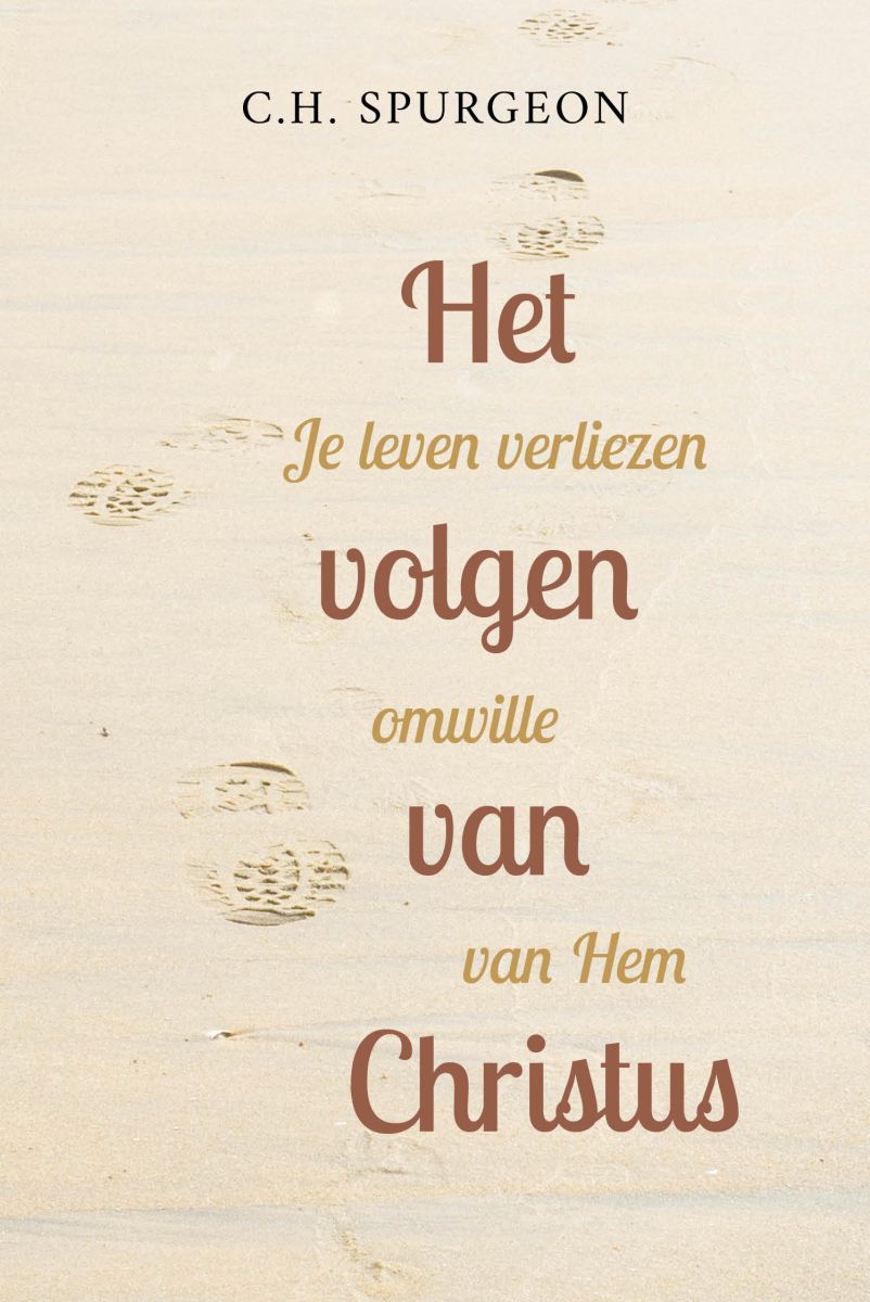 Het volgen van Christus - Je leven verliezen omwille van Hem