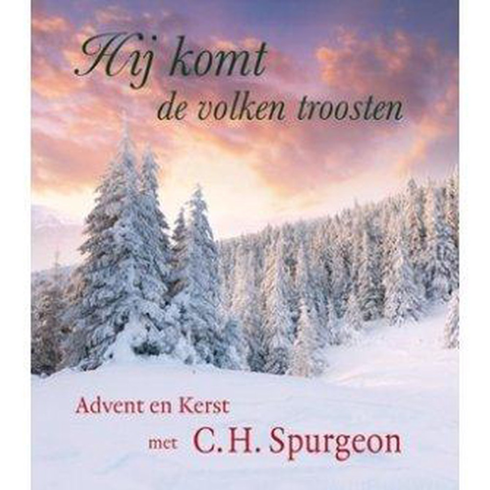 Hij komt de volken troosten - Advent en Kerst