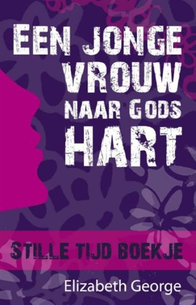 Een jonge vrouw naar Gods hart - stilletijdboekje