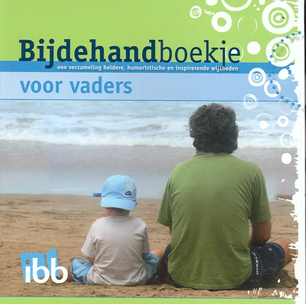 Bijdehandboekje voor vaders - een verzameling heldere, humoristische en inspirerende wijsheden