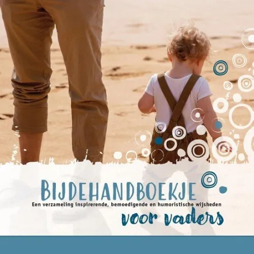Bijdehandboekje voor vaders - een verzameling heldere, humoristische en inspirerende wijsheden