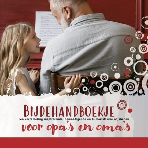 Bijdehandboekje voor opa's en oma's - een verzameling heldere, humoristische en inspirerende...