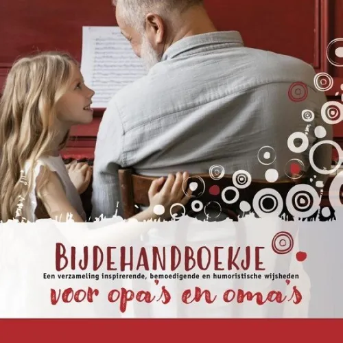 Bijdehandboekje voor opa's en oma's - een verzameling heldere, humoristische en inspirerende...