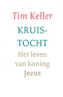 Kruis-tocht - Het leven van koning Jezus