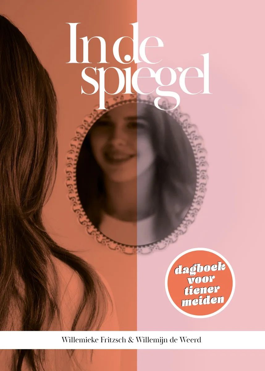 In de spiegel - dagboek voor tiener meiden
