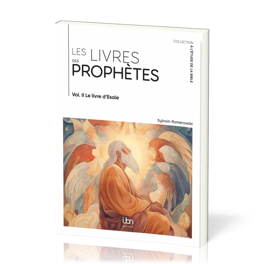 Livres des prophètes, Les - Volume 2 (Le Livre d’Ésaïe)