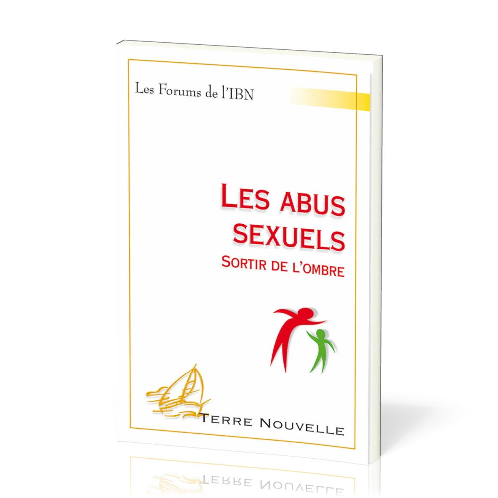 Abus sexuels, Les - Sortir de l’ombre
