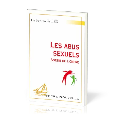 Abus sexuels, Les - Sortir de l’ombre