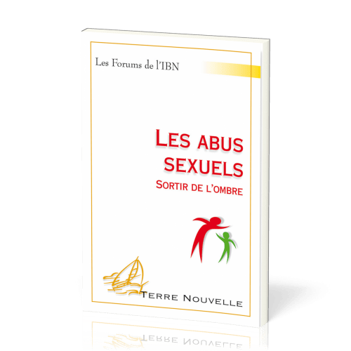 Abus sexuels, Les - Sortir de l’ombre