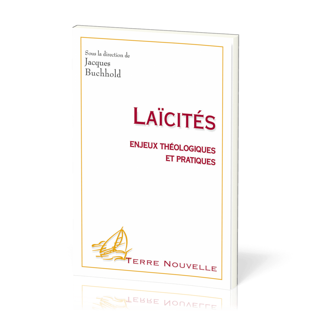 Laïcités - enjeux théologiques et pratiques