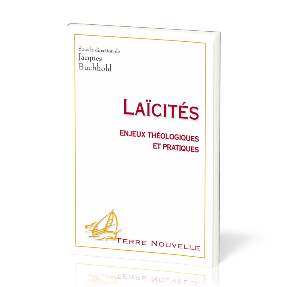 Laïcités - enjeux théologiques et pratiques