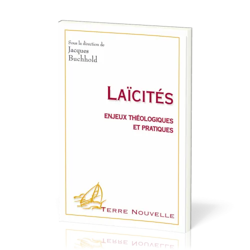 Laïcités - enjeux théologiques et pratiques