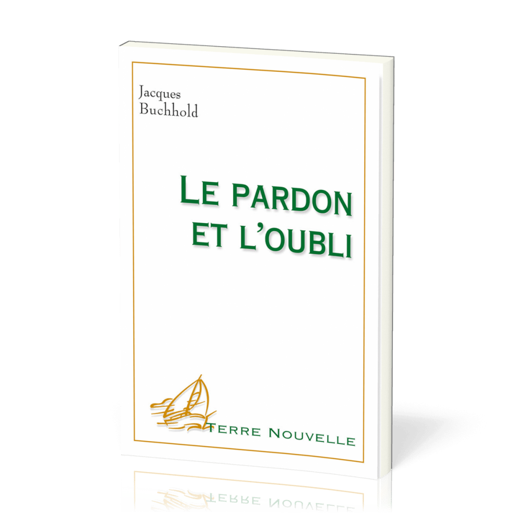 Pardon et l'oubli, Le