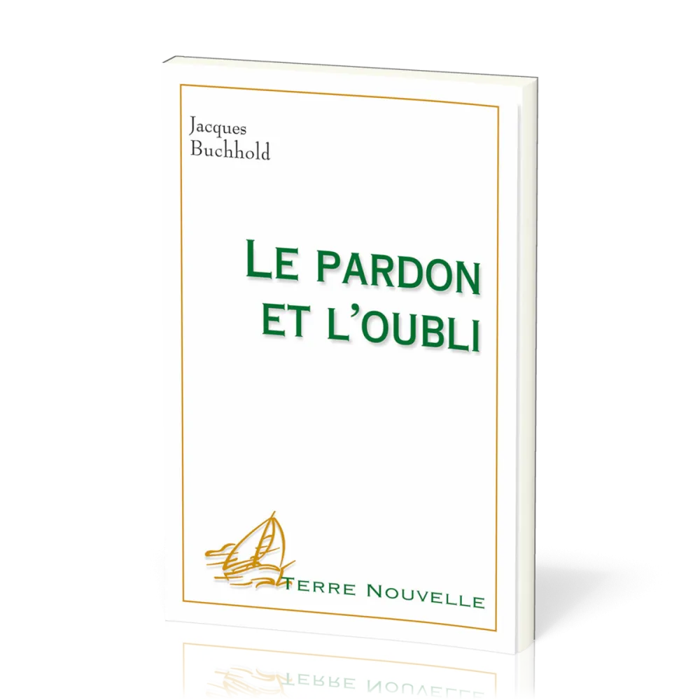 Pardon et l'oubli, Le