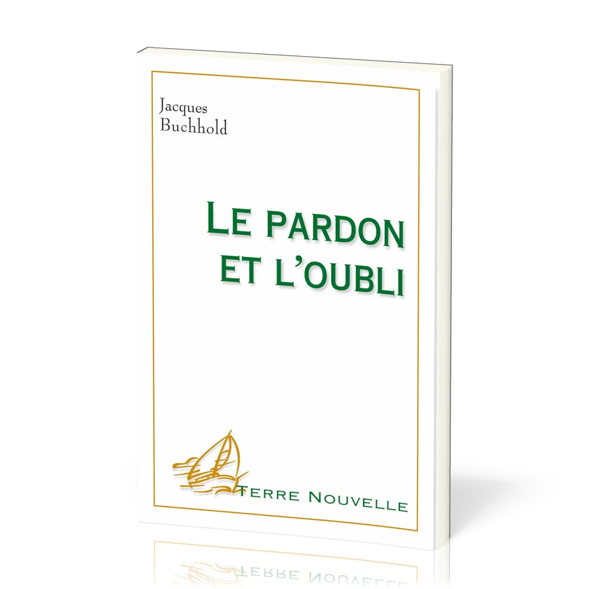 Pardon et l'oubli, Le