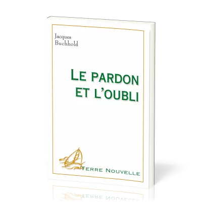 Pardon et l'oubli, Le