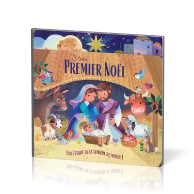 Tout premier Noël, Le - Suis l’étoile de la lumière du monde !