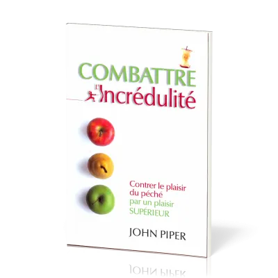 Combattre l'incrédulité