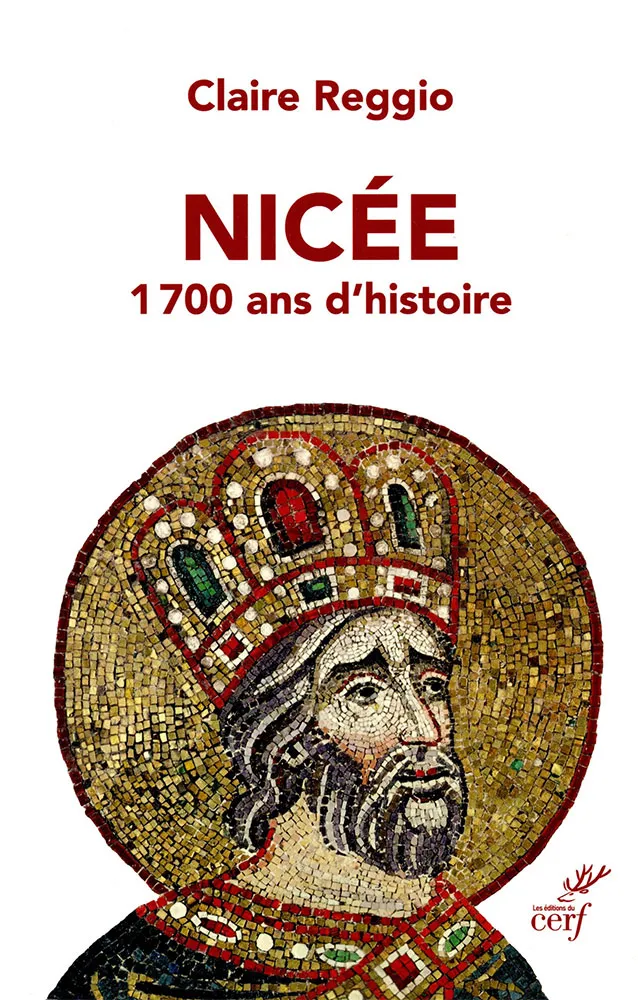 Nicée - 1700 ans d'histoire