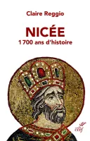 Nicée - 1700 ans d'histoire