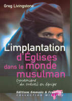 Implantation d'églises dans monde musulman, L'