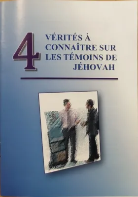 4 Vérités à connaitre sur les témoins de Jéhovah