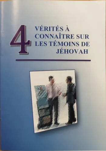 4 Vérités à connaitre sur les témoins de Jéhovah