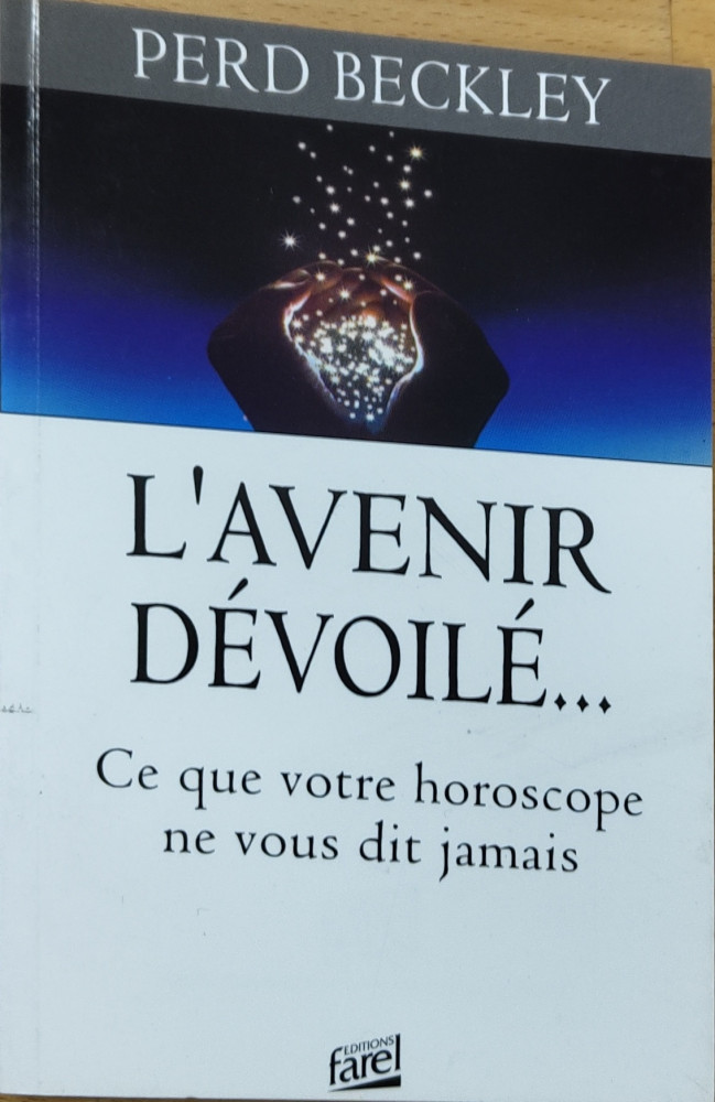 Avenir dévoilé..., L' - Ce que votre horoscope ne vous dit jamais