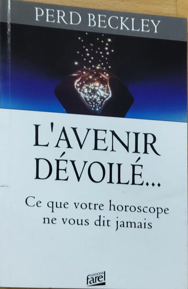 Avenir dévoilé..., L' - Ce que votre horoscope ne vous dit jamais