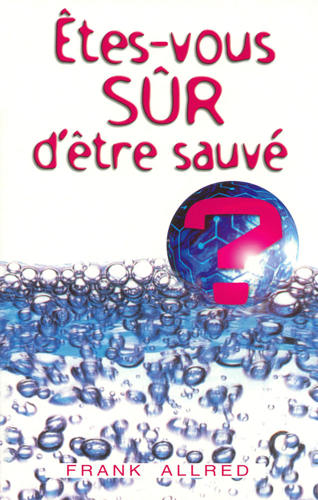 Etes-vous sûr d'être sauvé ?