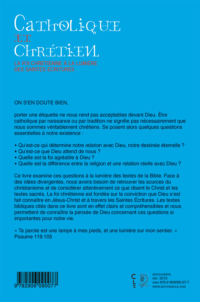 Catholique et chrétien ? - La foi chrétienne à la lumière des Saintes Écritures