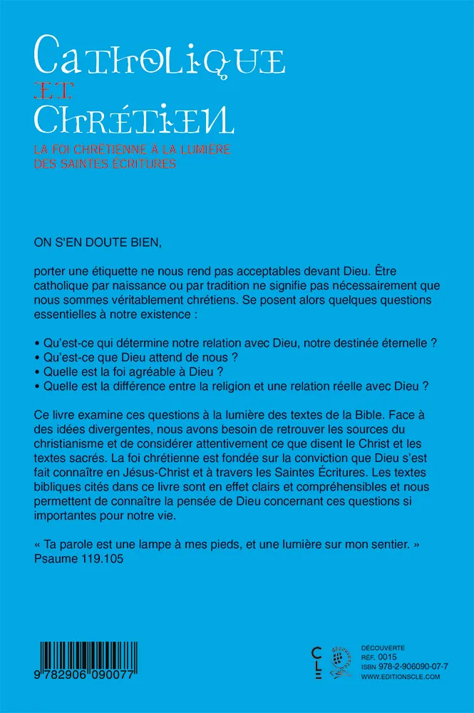 Catholique et chrétien ? - La foi chrétienne à la lumière des Saintes Écritures