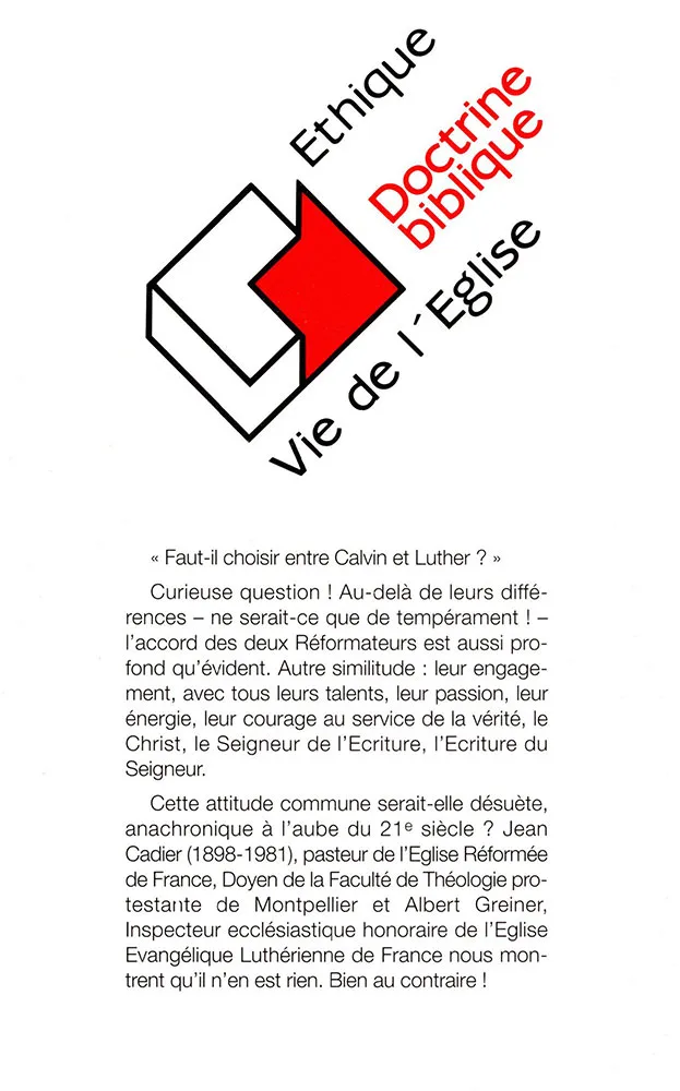 Calvin ou Luther : faut-il choisir ?