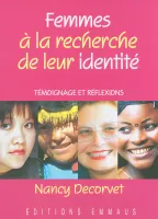 Femmes à la recherche de leur identité - Témoignage et réflexions