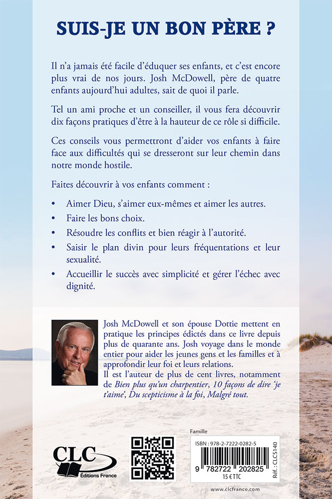 Suis-je un bon père ? - 10 façons d’avoir une bonne influence sur vos enfants