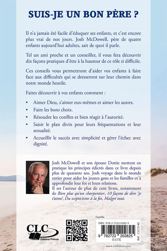 Suis-je un bon père ? - 10 façons d’avoir une bonne influence sur vos enfants