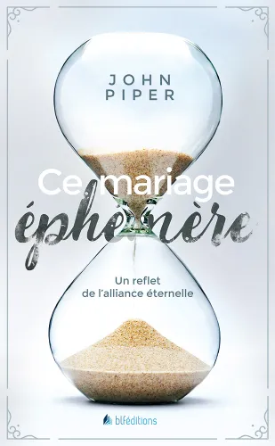 Ce mariage éphémère - Un reflet de l’alliance éternelle