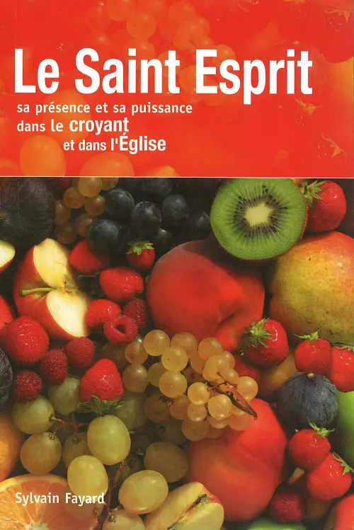 Saint-Esprit, Le - Sa présence et sa puissance dans le croyant et dans l'Eglise