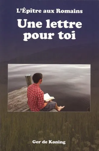 Epître aux Romains, L' - Une lettre pour toi