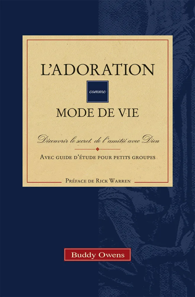 Adoration comme mode de vie, L' - Découvrir le secret de l’amitié avec Dieu