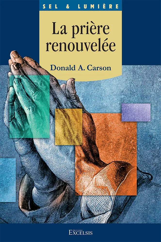 Prière renouvelée, La