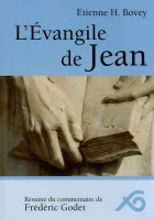 Evangile de Jean, L' - Résumé du commentaire de Frédéric Godet