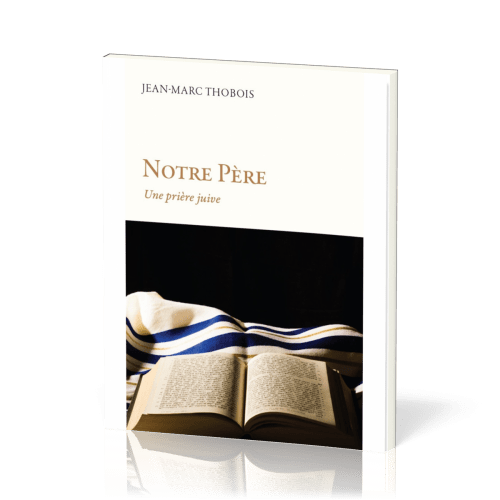 Notre Père - une prière juive