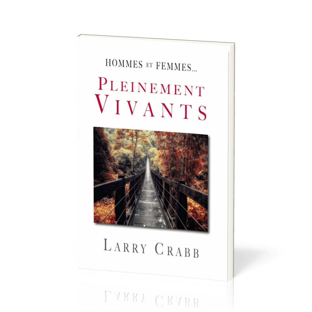 Pleinement vivants - Hommes et femmes...