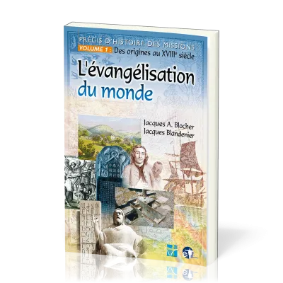 Précis d'histoire des missions vol 1 - Des origines au 18e siècle