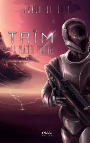 Taim - La planète furieuse