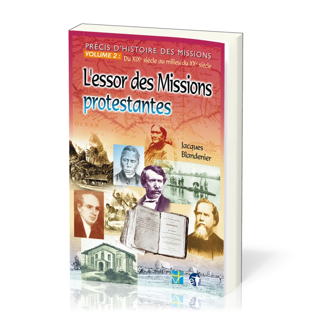 Précis d'histoire des missions vol. 2 - L'essor des missions protestantes