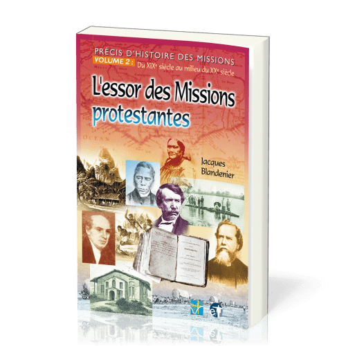Précis d'histoire des missions vol. 2 - L'essor des missions protestantes